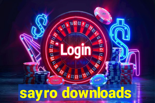 sayro downloads